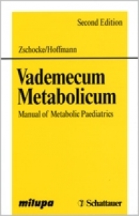 Vademecum Metabolicum: Manual of Metabolic Paediatrics