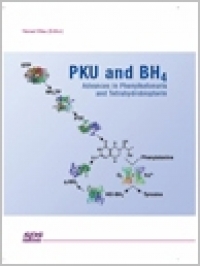 PKU and BH4: Advances in Phenylketonuria and Tetrahydrobiopterin